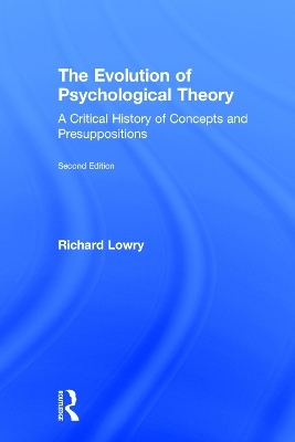 The Evolution of Psychological Theory by Richard Lowry