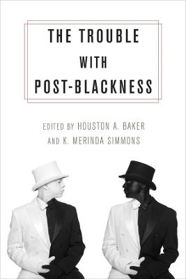 The Trouble with Post-Blackness book