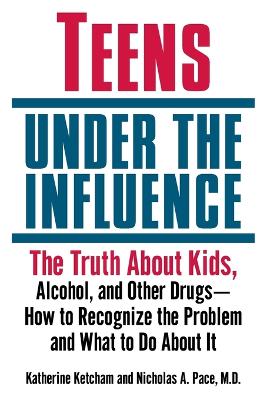 Teens Under the Influence book