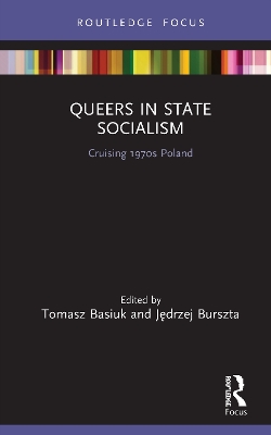 Queers in State Socialism: Cruising 1970s Poland book