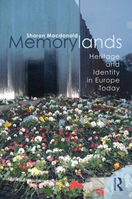 Memorylands by Sharon Macdonald