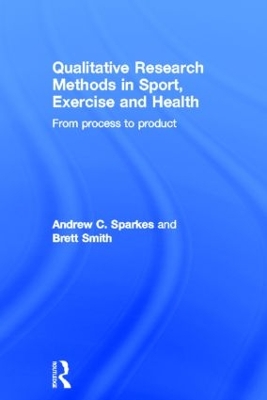 Qualitative Research Methods in Sport, Exercise and Health by Andrew C. Sparkes