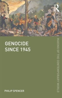 Genocide since 1945 by Philip Spencer