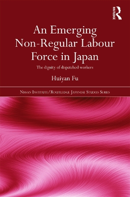 An Emerging Non-regular Labour Force in Japan by Huiyan Fu