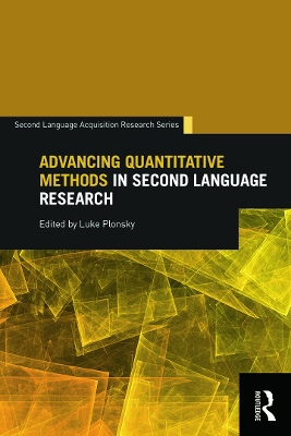 Advancing Quantitative Methods in Second Language Research by Luke Plonsky