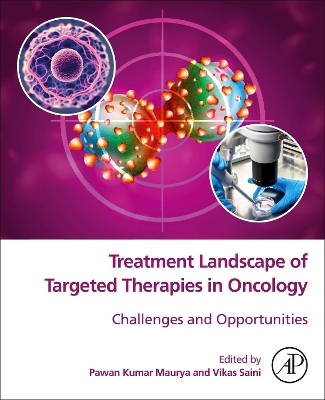 Treatment Landscape of Targeted Therapies in Oncology: Challenges and Opportunities book