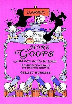 More Goops and How Not to be Them book