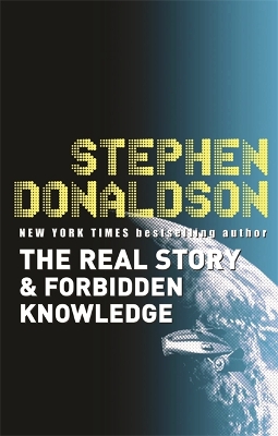 Real Story & Forbidden Knowledge by Stephen Donaldson