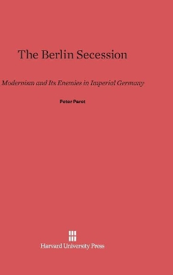 Berlin Secession by Peter Paret