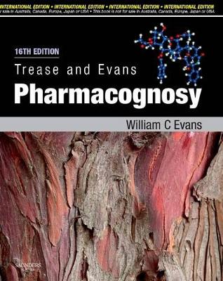 Trease and Evans Pharmacognosy, International Edition by William Charles Evans