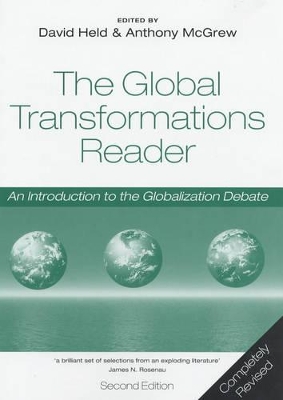 The Global Transformations Reader: An Introduction to the Globalization Debate by David Held