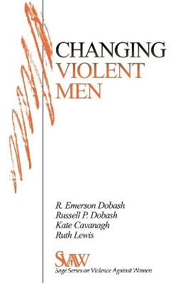 Changing Violent Men by Rebecca Emerson Dobash