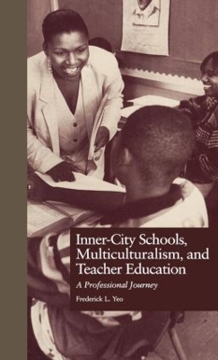 Inner-City Schools, Multiculturalism, and Teacher Education book