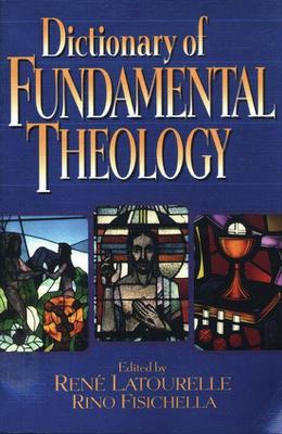 Dictionary of Fundamental Theology book