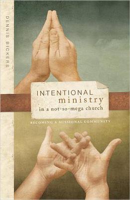 Intentional Ministry in a Not-So-Mega Church book