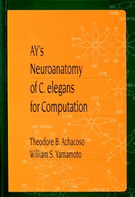 AY's Neuroanatomy of C. Elegans for Computation by Theodore B. Achacoso