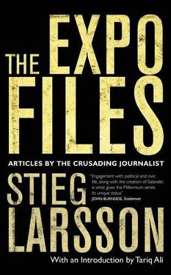The Expo Files by Stieg Larsson