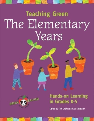 Teaching Green -- The Elementary Years book