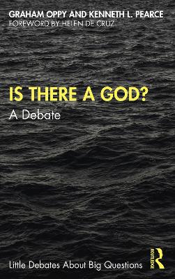 Is There a God?: A Debate by Graham Oppy