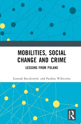 Mobilities, Social Change and Crime: Lessons from Poland book