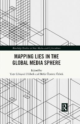 Mapping Lies in the Global Media Sphere book