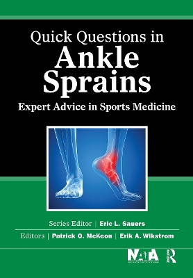 Quick Questions in Ankle Sprains: Expert Advice in Sports Medicine book