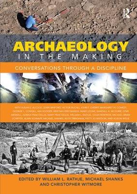 Archaeology in the Making book