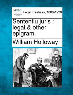 Sententiu Juris: Legal & Other Epigram. book