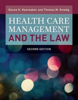 Health Care Management And The Law book