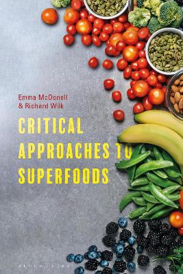 Critical Approaches to Superfoods by Emma McDonell