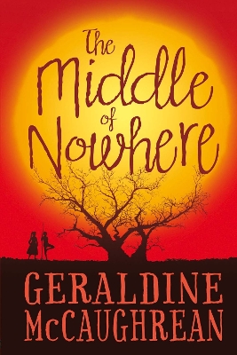 The Middle of Nowhere by Geraldine Mccaughrean