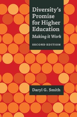 Diversity's Promise for Higher Education by Daryl G. Smith
