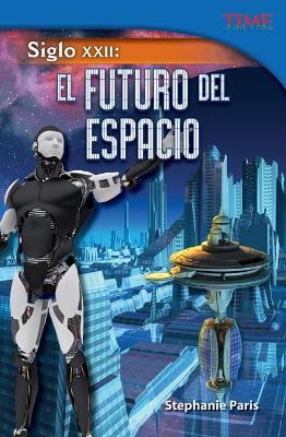 Siglo XXII: El futuro del espacio book