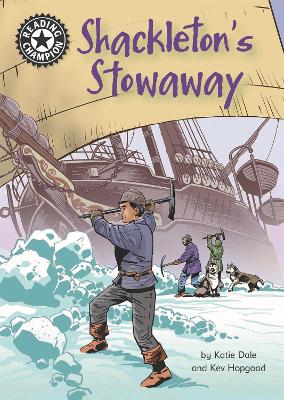 Reading Champion: Shackleton's Stowaway: Independent Reading 17 book