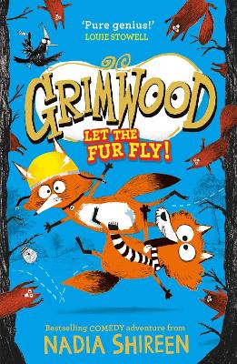 Grimwood: Let the Fur Fly!: the brand new wildly funny adventure – laugh your head off! book