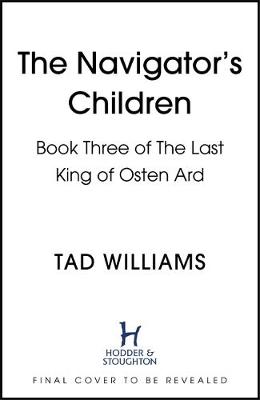 The Navigator's Children: Book Three of The Last King of Osten Ard book
