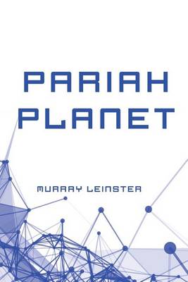 Pariah Planet by Murray Leinster