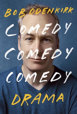 Comedy, Comedy, Comedy, Drama: The Sunday Times bestseller book