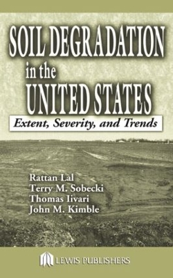 Soil Degradation in the United States by Rattan Lal