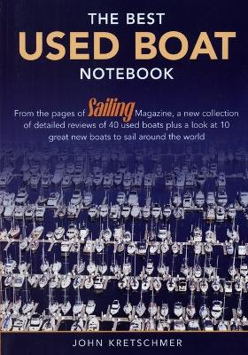 Best Used Boat Notebook by John Kretschmer