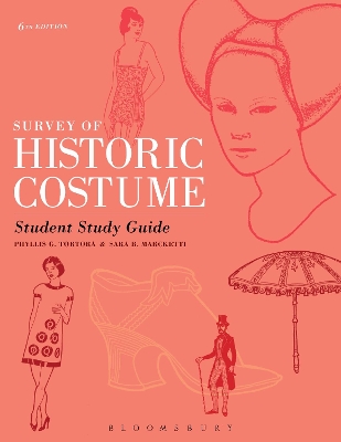 Survey of Historic Costume Student Study Guide by Phyllis G. Tortora