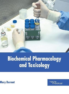 Biochemical Pharmacology and Toxicology book