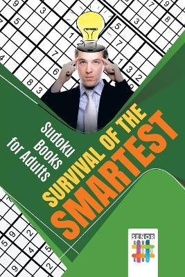 Survival of the Smartest Sudoku Books for Adults book