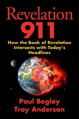 Revelation 911: How the Book of Revelation Intersects with Today's Headlines book