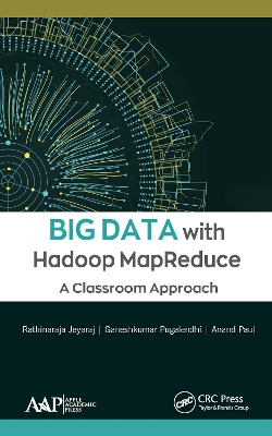 Big Data with Hadoop MapReduce: A Classroom Approach book