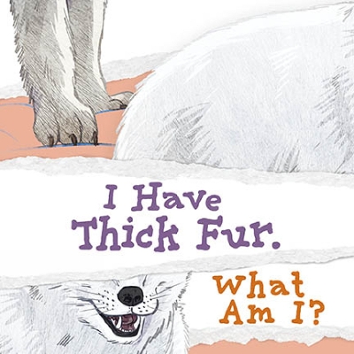 I Have Thick Fur. What Am I? book