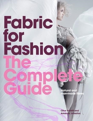 Fabric for Fashion: The Complete Guide book