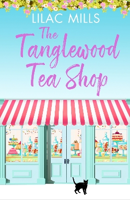 The Tanglewood Tea Shop: A laugh out loud romantic comedy of new starts and finding home book