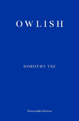 Owlish by Dorothy Tse