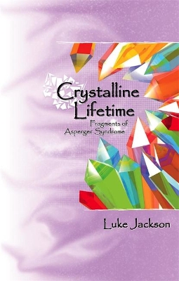 Crystalline Lifetime: Fragments of Asperger Syndrome book